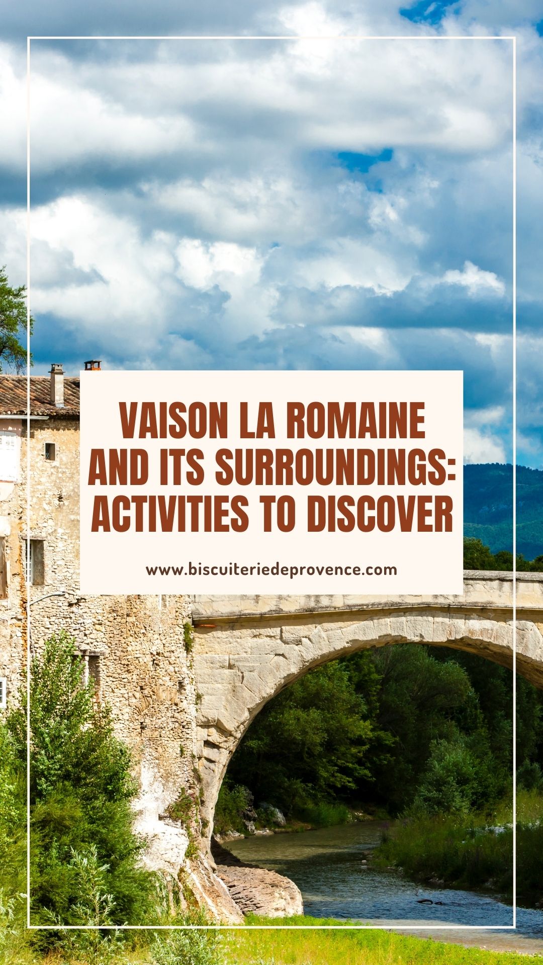 Vaison and its surroundings: activities to discover